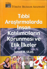 Tıbbi Araştırmalarda İnsan Katılımcıları Korunması ve Etik İlkeler